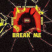 Thumbnail for the Waxx - Break Me link, provided by host site