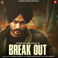 Thumbnail for the Himmat Sandhu - Break Out link, provided by host site