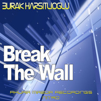 Thumbnail for the Burak Harşitlioğlu - Break The Wall link, provided by host site