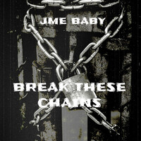 Thumbnail for the JME - Break these chains link, provided by host site
