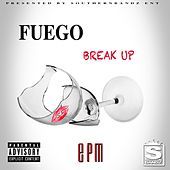 Thumbnail for the Fuego - Break Up link, provided by host site