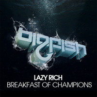 Thumbnail for the Lazy Rich - Breakfast of Champions link, provided by host site