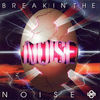 Thumbnail for the Noise - Breakin' the Noise link, provided by host site