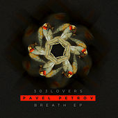 Thumbnail for the Pavel Petrov - Breath link, provided by host site