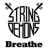 Thumbnail for the String Demons - Breathe link, provided by host site