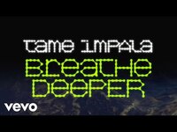 Thumbnail for the Tame Impala - Breathe Deeper link, provided by host site