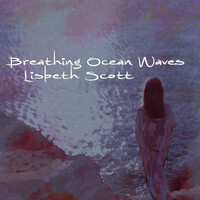 Thumbnail for the Lisbeth Scott - Breathing Ocean Waves link, provided by host site