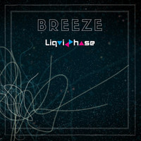 Thumbnail for the Liquid Phase - Breeze link, provided by host site