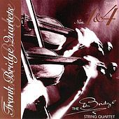 Thumbnail for the The Bridge String Quartet - Bridge: Quartets No. 1 & 4 link, provided by host site