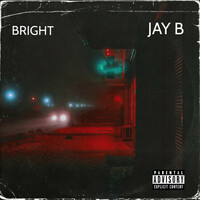 Thumbnail for the Jay B - Bright link, provided by host site