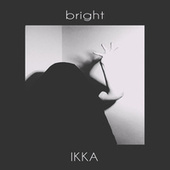 Thumbnail for the Ikka - Bright link, provided by host site