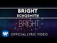 Thumbnail for the Echosmith - Bright link, provided by host site