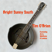 Thumbnail for the Tim O'Brien - Bright Sunny South link, provided by host site