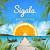 Thumbnail for the Sigala - Brighter Days link, provided by host site