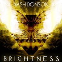 Thumbnail for the Nash Donson - Brightness link, provided by host site