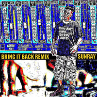 Thumbnail for the Sunray - Bring It Back Remix link, provided by host site