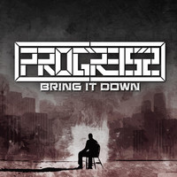Thumbnail for the Progress - Bring It Down link, provided by host site