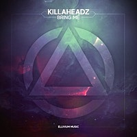 Thumbnail for the Killaheadz - Bring Me link, provided by host site