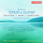 Thumbnail for the Philip Langridge - Britten, Maw & Dowland: Songs for Tenor Voice and Guitar link, provided by host site