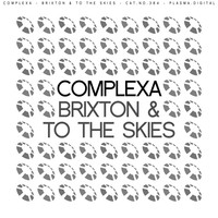 Thumbnail for the ComplexA - Brixton & To The Skies link, provided by host site