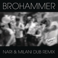 Thumbnail for the Topher Jones - Brohammer (Nari & Milani Dub Remix) link, provided by host site