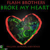 Thumbnail for the Flash Brothers - Broke My Heart link, provided by host site
