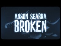 Thumbnail for the Anson Seabra - Broken link, provided by host site