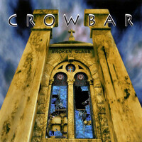 Thumbnail for the Crowbar - Broken Glass link, provided by host site