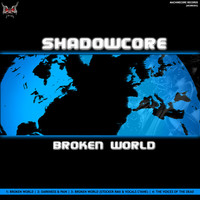 Thumbnail for the Shadowcore - Broken World link, provided by host site