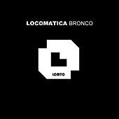 Thumbnail for the Locomatica - Bronco link, provided by host site