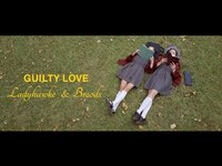 Thumbnail for the Ladyhawke - & BROODS | Guilty Love link, provided by host site