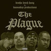 Thumbnail for the Doomsday Productions - Brotha Lynch Hung Presents: The Plague link, provided by host site