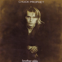 Thumbnail for the Chuck Prophet - Brother Aldo link, provided by host site
