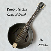 Thumbnail for the Tim O'Brien - Brother Can You Spare A Dime? link, provided by host site