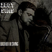 Thumbnail for the Zoot Sims - Brother In Swing link, provided by host site