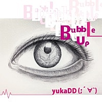 Thumbnail for the yukaDD - Bubble Up link, provided by host site