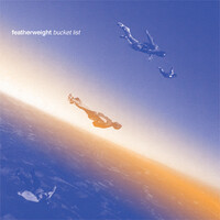 Thumbnail for the Featherweight - Bucket List link, provided by host site