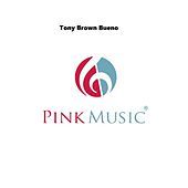 Thumbnail for the Tony Brown - Bueno link, provided by host site