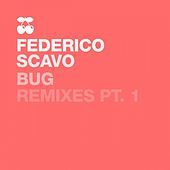 Thumbnail for the Federico Scavo - Bug - Remixes, Pt. 1 link, provided by host site