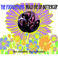 Thumbnail for the The Foundations - Build Me Up Buttercup (The Complete Pye Collection) link, provided by host site