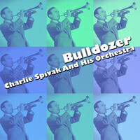 Thumbnail for the Charlie Spivak - Bulldozer link, provided by host site