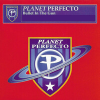 Thumbnail for the Planet Perfecto - Bullet in the Gun link, provided by host site