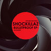 Thumbnail for the Shockillaz - Bulletproof link, provided by host site