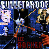 Thumbnail for the Lee Rocker - Bulletproof link, provided by host site