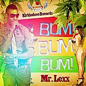 Thumbnail for the Mr Lexx - Bum Bum Bum link, provided by host site