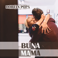 Thumbnail for the Dorian Popa - Bună, Mamă link, provided by host site