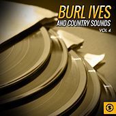 Thumbnail for the Burl Ives - Burl Ives and Country Sounds, Vol. 4 link, provided by host site