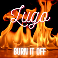 Thumbnail for the Lugo - Burn it off link, provided by host site