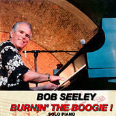 Thumbnail for the Bob Seeley - Burnin' The Boogie link, provided by host site
