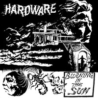 Thumbnail for the Hardware - Burning in the Sun link, provided by host site